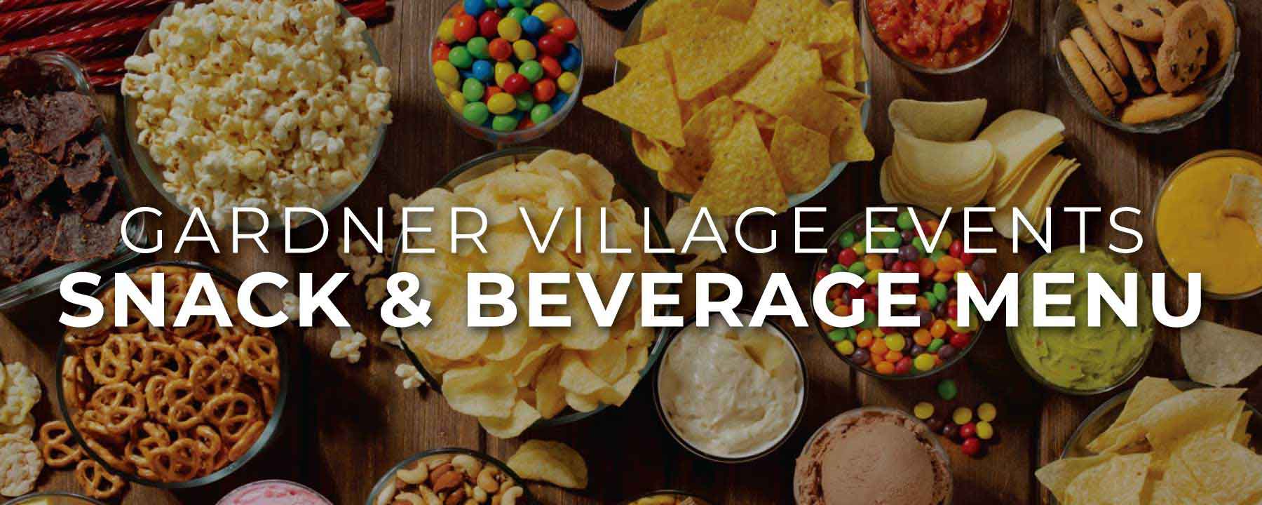 gardner village event venues snack and beverage menu gardner village event venues snack and beverage menu